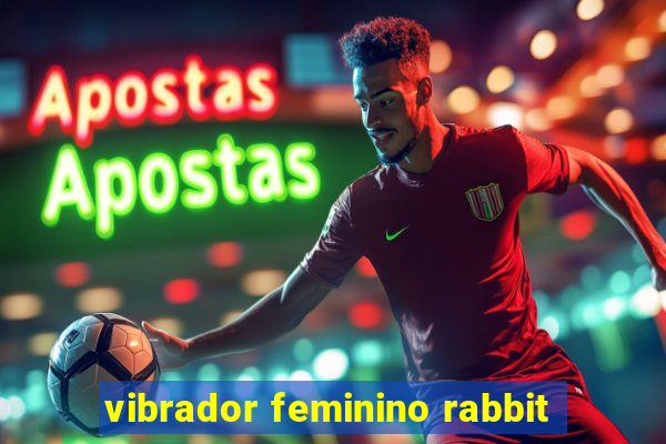 vibrador feminino rabbit